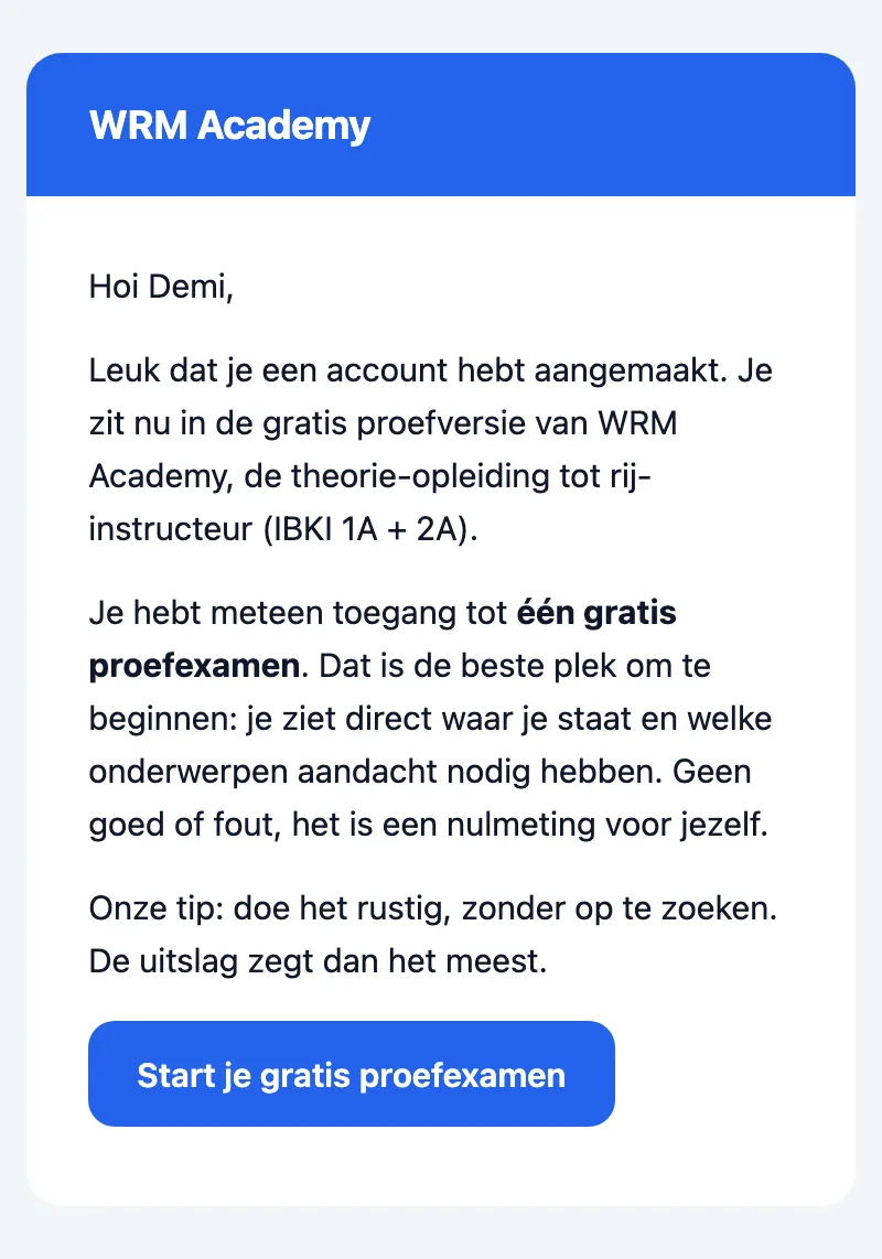 Welkomstmail van WRM Academy voor een nieuw proefaccount: uitleg over het gratis proefexamen als nulmeting, met de knop ‘Start je gratis proefexamen’.